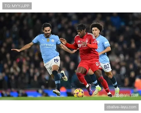 诺丁汉森林主场状态回暖，迎战曼城成焦点之战