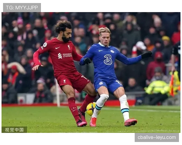 切尔西在强强对话中表现波动，关键战能力受到检验